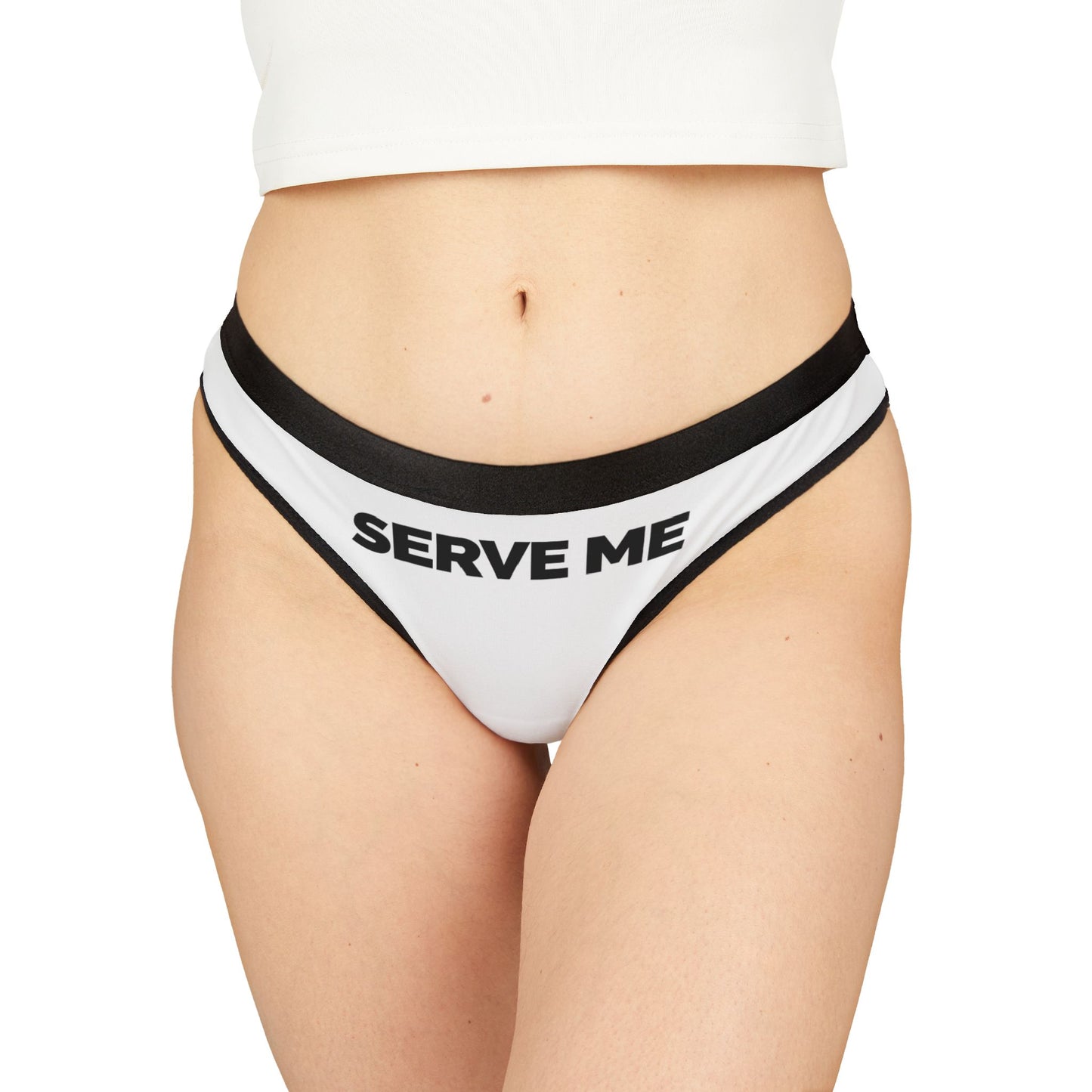 "Serve Me" Women's Thong