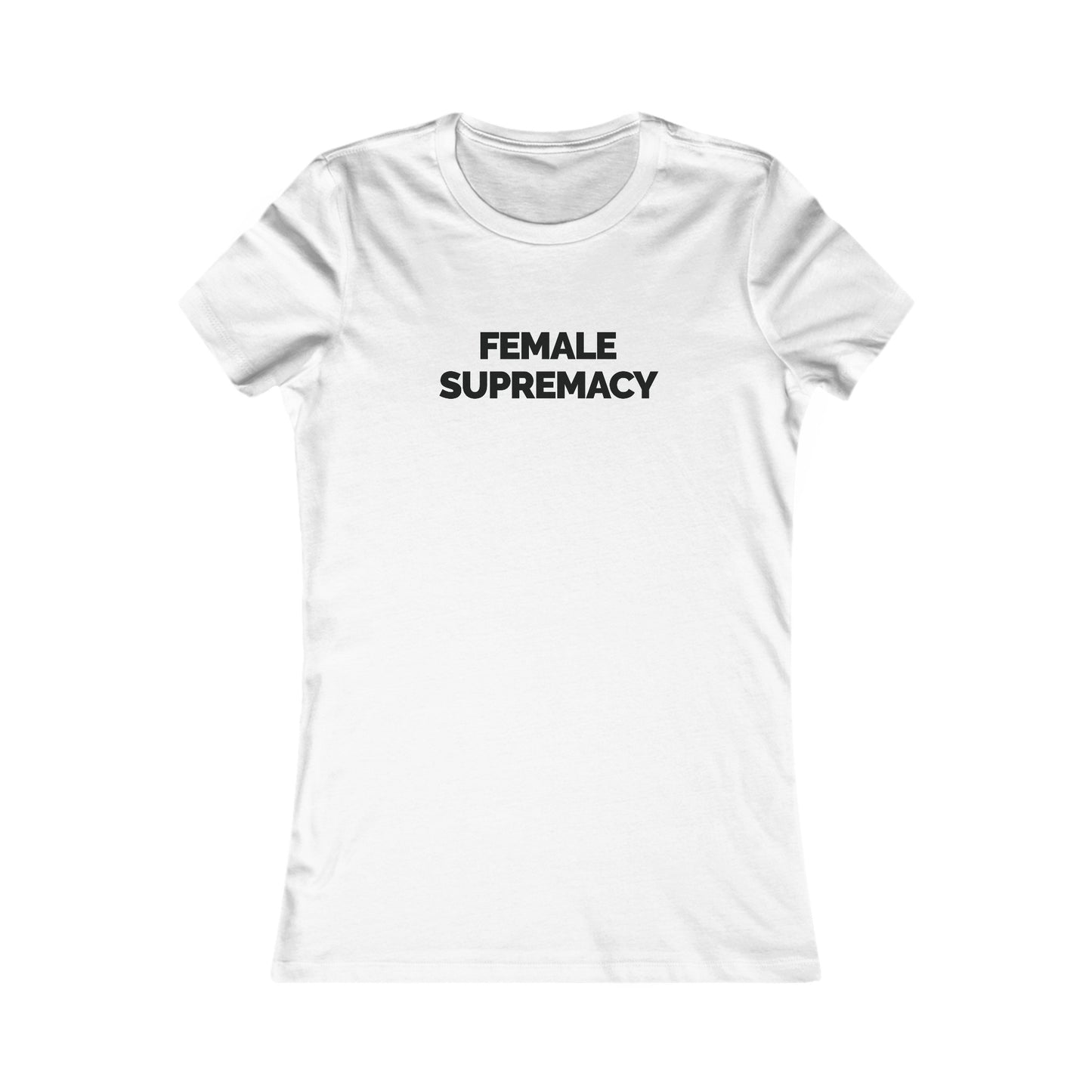 "Female Supremacy" Women's Fitted T-shirt