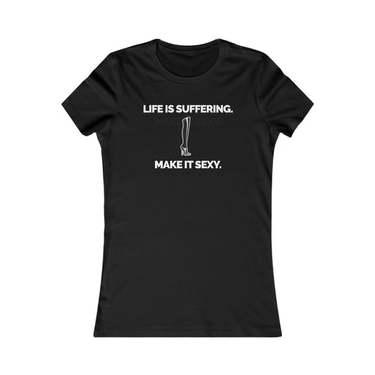 "Life is Suffering" Women's  Fitted T-shirt