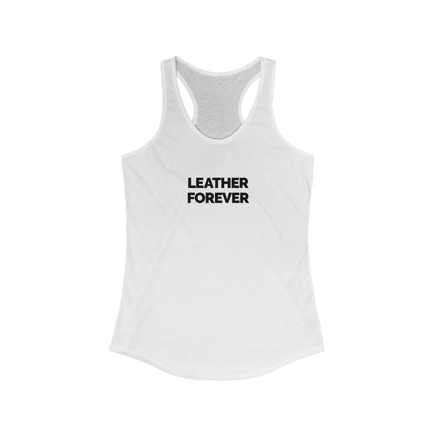 "Leather Forever" Women's Racerback Tank