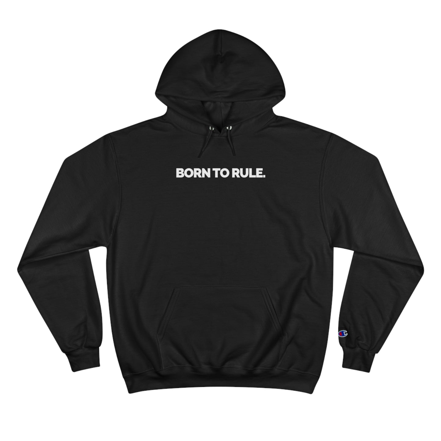 "Born To Rule" Women's Champion Hoodie