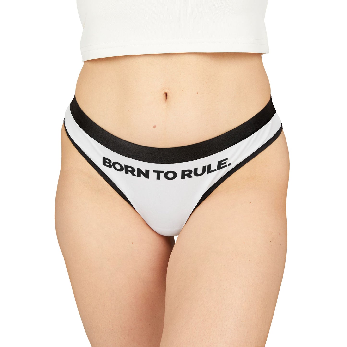 "Born To Rule" Women's Thong