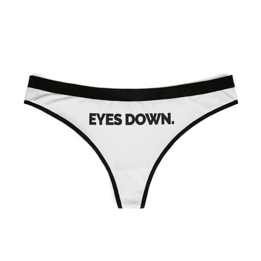 "Eyes Down" Women's Thong