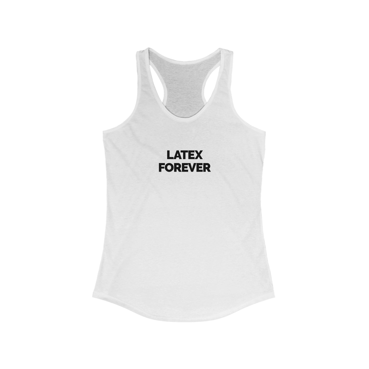 "Latex Forever" Women's Racerback Tank