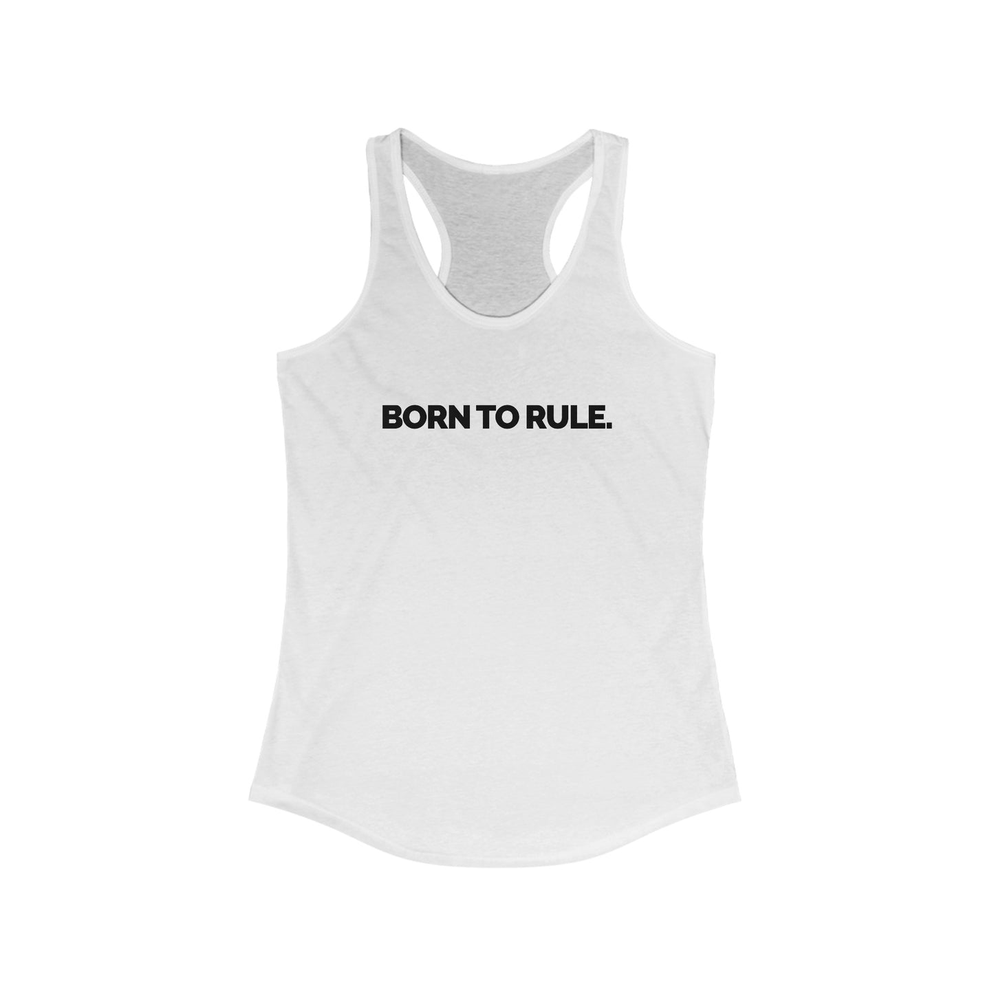 "Born To Rule" Women's Racerback Tank